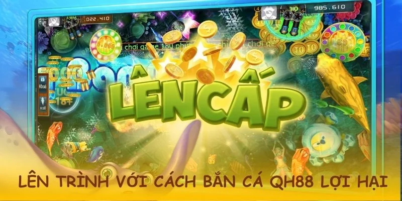 Nắm giữ bí kíp bắn cá QH88 thần thánh