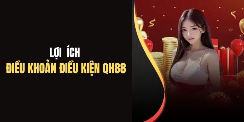 Lợi ích của những điều khoản mang lại cho người dùng